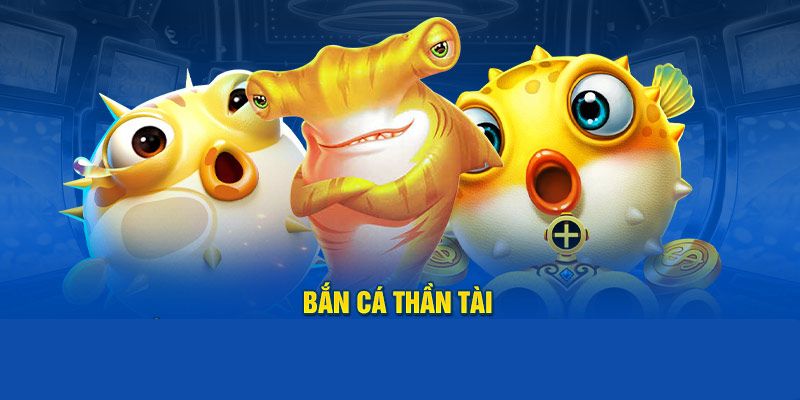 bắn cá thần tài 123B